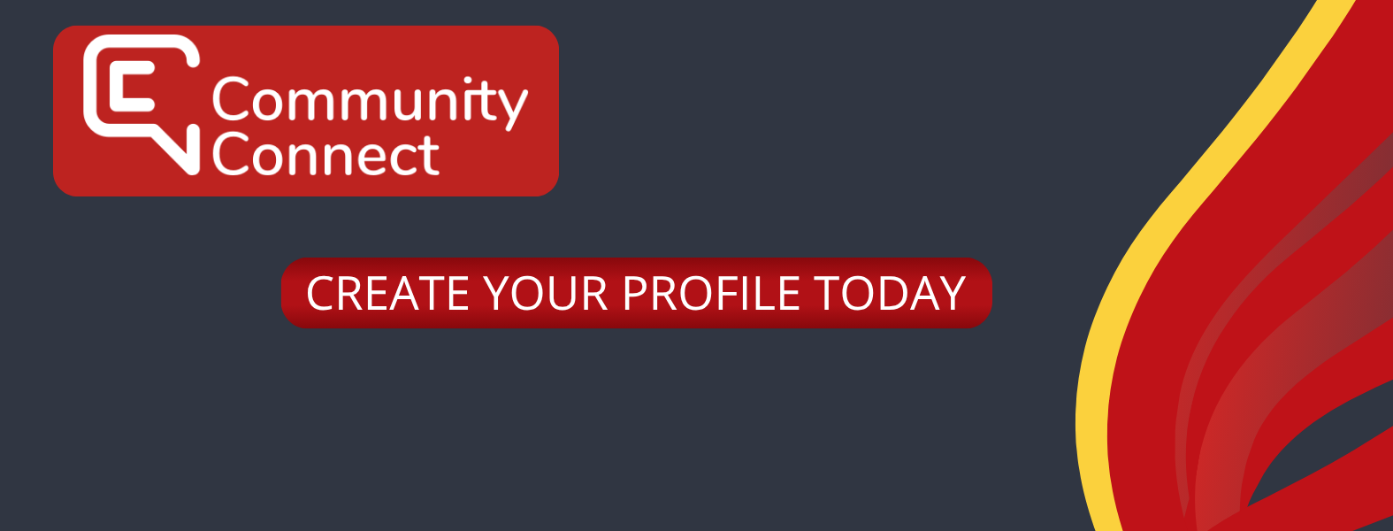 Community Connect - Create your profile today